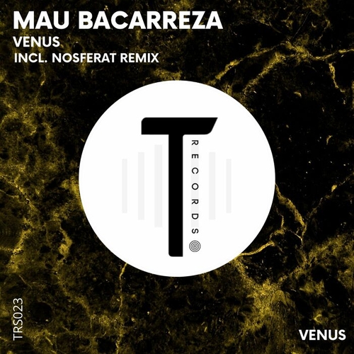 Mau Bacarreza, Nosferat - Venus [TRS023]